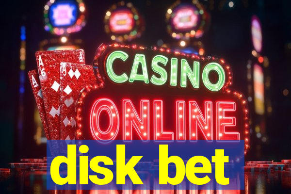 disk bet